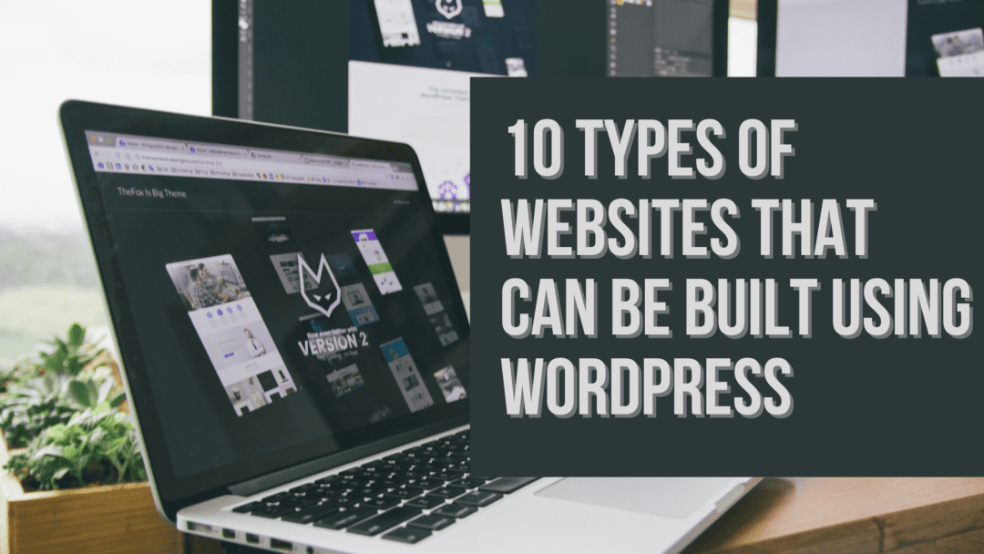 10 types of websites that be built using wordpress